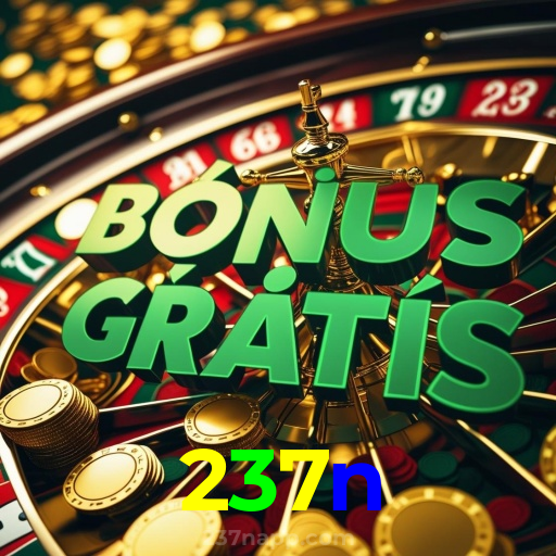 237n:Jogue nas roletas e experimente a verdadeira emoção do cassino!
